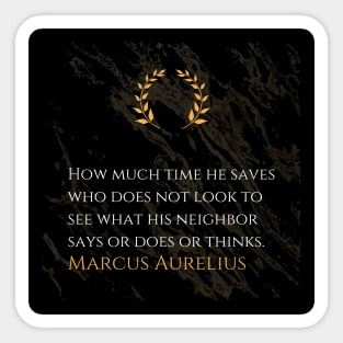 Marcus Aurelius's Time-Saving Wisdom: Focusing Beyond External Opinions Sticker